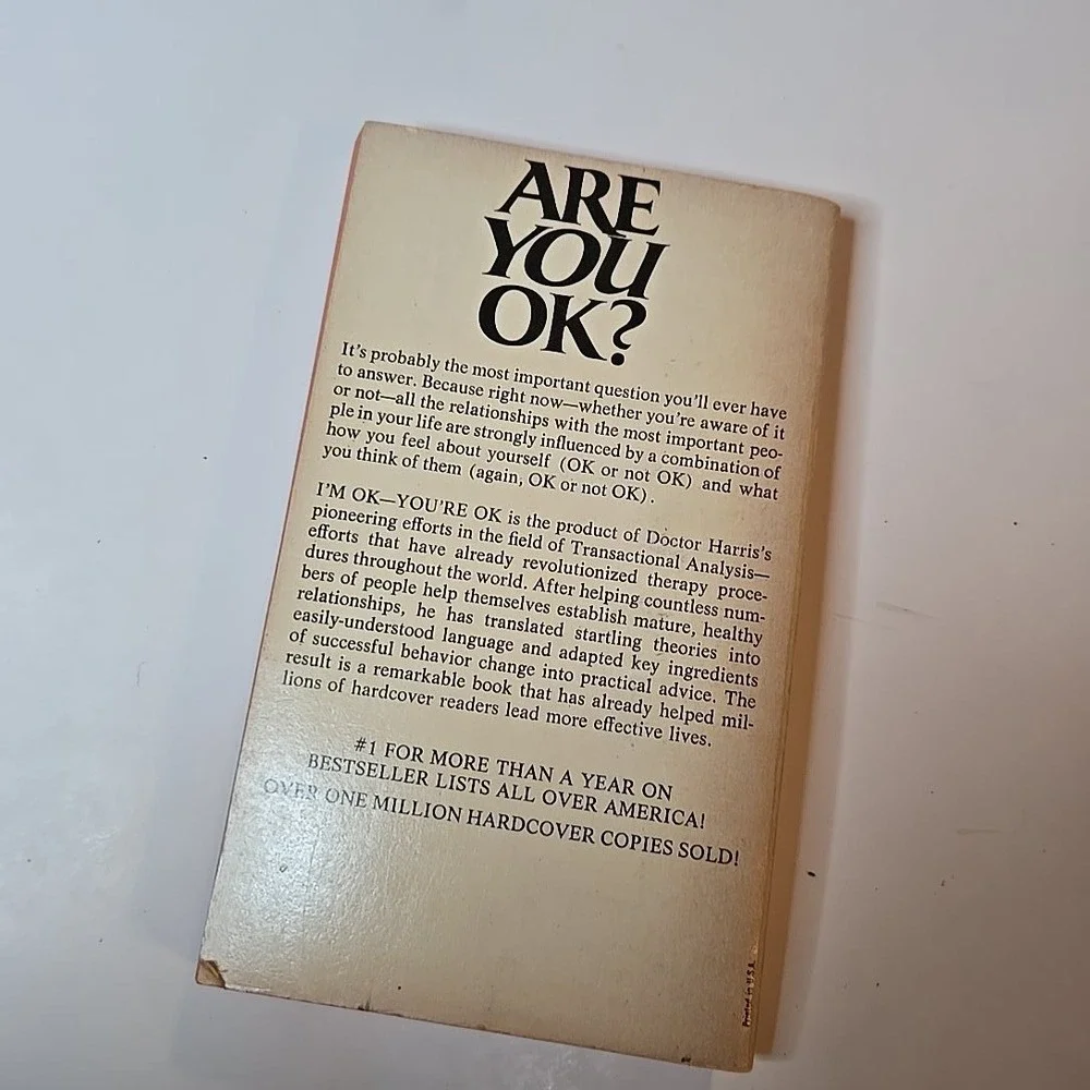 1ST EDITN 1973! Im OK Youre OK Thomas A Harris MD Self Help Psychology Book Avon